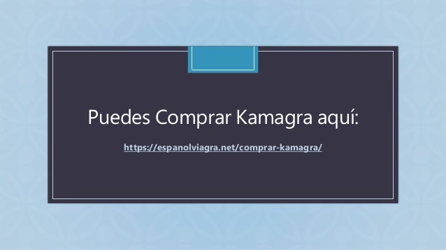 Comprar kamagra online españa