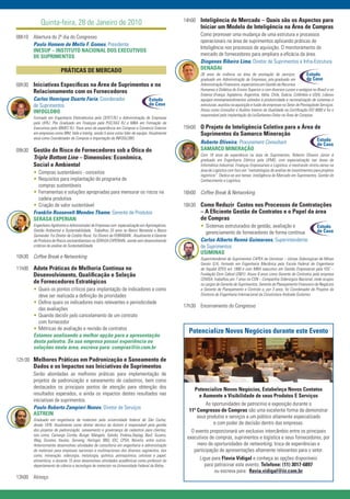 14h00 Inteligência de Mercado – Quais são os Aspectos para
           Quinta-feira, 28 de Janeiro de 2010                                                          Iniciar um Modelo de Inteligência na Área de Compras
08h10 Abertura do 2º dia do Congresso                                                                   Como promover uma mudança de uma estrutura e processos
                                                                                                        operacionais na área de suprimentos aplicando práticas de
      Paulo Homem de Mello F. Gomes, Presidente
                                                                                                        Inteligência nos processos de aquisição. O monitoramento do
      INESUP – INSTITUTO NACIONAL DOS EXECUTIVOS
      DE SUPRIMENTOS                                                                                    mercado de fornecedores para ampliara a eﬁcácia da área.
                                                                                                        Diogenes Ribeiro Lima, Diretor de Suprimentos e Infra-Estrutura
                        PRÁTICAS DE MERCADO                                                             DENADAI
                                                                                                        26 anos de vivência na área de prestação de serviços,                  Estudo
                                                                                                        graduado em Administração de Empresas, pós-graduado em                 de Caso
08h30 Iniciativas Especíﬁcas na Área de Suprimentos e no                                                Administração Financeira, especialista em Gestão de Recursos
                                                                                                        Humanos e Didática do Ensino Superior e com diversos cursos e estágios no Brasil e no
       Relacionamento com os Fornecedores                                                               Exterior (França, Inglaterra, Argentina, Itália, Chile, Suécia, Colômbia e USA). Liderou
       Carlos Henrique Duarte Faria, Coordenador                                  Estudo                equipes emempreendimentos voltados à produtividade e racionalização de sistemas e
       de Suprimentos                                                             de Caso               estruturas, auxiliou na aquisição e fusão de empresas no Setor de Prestaçãode Serviços.
       INFOGLOBO                                                                                        Atuou como Consultor e Auditor Interno da Qualidade na Certiﬁcação ISO 9000 e foi o
                                                                                                        responsável pela implantação da LeiSarbanes-Oxley na Área de Compras.
       Formado em Engenharia Eletrotécnica pela CEFET/RJ e Administração de Empresas
       pela UFRJ. Pós Graduado em Finanças pela PUC/IAG RJ e MBA em Formação de
       Executivos pelo IBMEC RJ. Treze anos de experiência em Compras e Comércio Exterior        15h00 O Projeto de Inteligência Coletiva para a Área de
       em empresas como IBM, Vale e Intelig, sendo 5 anos como líder de equipe. Atualmente              Suprimentos da Samarco Mineração
       atua como Coordenador de Compras e Importação da INFOGLOBO.                                                                                                                   Estudo
                                                                                                        Roberto Oliveira, Procurement Consultant                                     de Caso
09h30 Gestão do Risco de Fornecedores sob a Ótica do                                                    SAMARCO MINERAÇÃO
                                                                                                        Com 18 anos de experiência na área de Suprimentos, Roberto Oliveira Júnior é
       Triple Bottom Line – Dimensões: Econômica,                                                       graduado em Engenharia Elétrica pela UFMG, com especialização nas áreas de
       Social e Ambiental                                                                               Informática Industrial, Finanças Empresariais e Logística, é mestrando strictu-sensu na
                                                                                                        área de Logística com foco em “metodologias de análise de investimentos para projetos
       • Compras sustentáveis - conceitos                                                               logísticos”. Dedica-se aos temas: Inteligência de Mercado em Suprimentos, Gestão do
       • Requisitos para implantação do programa de                                                     Conhecimento e Logística.
         compras sustentáveis
       • Ferramentas e soluções apropriadas para mensurar os riscos na                           16h00 Coffee Break & Networking
         cadeia produtiva
       • Criação de valor sustentável                                                            16h30 Como Reduzir Custos nos Processos de Contratações
       Franklin Roosevelt Mendes Thame, Gerente de Produtos                                             – A Eﬁciente Gestão de Contratos e o Papel da área
       SERASA EXPERIAN                                                                                  de Compras
       Engenheiro Agrônomo e Administrador de Empresas com especialização em Agronegócios,              • Sistemas estruturados de gestão, avaliação e                               Estudo
       Gestão Ambiental e Sustentabilidade. Trabalhou 33 anos no Banco Noroeste e Banco                                                                                              de Caso
                                                                                                          gerenciamento de fornecedores de forma contínua
       Santander. Foi Diretor de Crédito Rural. Foi Diretor da FEBRABAN . Atualmente é Gerente
       de Produtos de Riscos socioambientais na SERASA EXPERIAN , aonde vem desenvolvendo               Carlos Alberto Rennó Guimaraes, Superintendente
       critérios de análise de Sustentabilidade.                                                        de Suprimentos
                                                                                                        USIMINAS
10h30 Coffee Break e Networking                                                                         Superintendente de Suprimentos CAPEX da Usiminas – Usinas Siderúrgicas de Minas
                                                                                                        Gerais S/A, formado em Engenharia Mecânica pela Escola Federal de Engenharia
11h00 Adote Práticas de Melhoria Contínua no                                                            de Itajubá (EFEI) em 1990 e com MBA executivo em Gestão Empresarial pela FDC –
       Desenvolvimento, Qualiﬁcação e Seleção                                                           Fundação Dom Cabral (2001). Atuou 8 anos como Gerente de Contratos pela empresa
                                                                                                        CEMSA, trabalhou por 7 anos na CSN – Companhia Siderúrgica Nacional, onde ocupou
       de Fornecedores Estratégicos                                                                     os cargos de Gerente de Suprimentos, Gerente de Planejamento Financeiro de Negócios
       • Quais os pontos críticos para implantação de indicadores e como                                e Gerente de Planejamento e Controle e, por 3 anos, foi Coordenador de Projetos da
         deve ser realizada a deﬁnição de prioridades                                                   Diretoria de Engenharia Internacional da Construtora Andrade Gutierrez.
       • Deﬁna quais os indicadores mais relevantes e periodicidade
                                                                                                 17h30 Encerramento do Congresso
         das avaliações
       • Quando decidir pelo cancelamento de um contrato
         com fornecedor
       • Métricas de avaliação e revisão de contratos
                                                                                                   Potencialize Novos Negócios durante este Evento
       Estamos analisando a melhor opção para a apresentação
       desta palestra. Se sua empresa possui experiência ou
       soluções nesta área, escreva para: compras@iir.com.br

12h:00 Melhores Práticas em Padronização e Saneamento de
       Dados e os Impactos nas Iniciativas de Suprimentos
       Serão abordadas as melhores práticas para implementação de
       projetos de padronização e saneamento de cadastros, bem como
       destacados os principais pontos de atenção para obtenção dos                                  Potencialize Novos Negócios, Estabeleça Novos Contatos
       resultados esperados, e ainda os impactos destes resultados nas                                  e Aumente a Visibilidade de seus Produtos E Serviços
       iniciativas de suprimentos.
                                                                                                           As oportunidades de patrocínio e exposição durante o
       Paulo Roberto Zampieri Nunes, Diretor de Serviços                                           11º Congresso de Compras são uma excelente forma de demonstrar
       ASTREIN
                                                                                                       seus produtos e serviços a um público altamente especializado
       Graduado em engenharia de materiais pela universidade federal de São Carlos,
       desde 1976. Atualmente como diretor técnico da Astrein é responsável pela gestão                        e com poder de decisão dentro das empresas.
       dos projetos de padronização, saneamento e governança de cadastros para clientes,            O evento proporcionará um exclusivo intercâmbio entre os principais
       tais como, Camargo Corrêa, Bunge, Mangels, Galvão, Endesa,Seplag, Basf, Suzano,
       Weg, Duratex, Itautec, Serveng, Heringer, BBG, IDC, CPSA, Novelis, entre outros.
                                                                                                  executivos de compras, suprimentos e logística e seus fornecedores, por
       Anteriormente desenvolveu atividades de consultoria em engenharia e administração               meio de oportunidades de networking, troca de experiências e
       de materiais para empresas nacionais e multinacionais dos diversos segmentos, tais            participação de apresentações altamente relevantes para o setor.
       como, mineração, siderurgia, metalurgia, química, petroquímica, celulose e papel,
       alimentícia, e durante 15 anos desenvolveu atividades acadêmicas como professor do               Ligue para Flavia Vidigal e conheça as opções disponíveis
       departamento de ciência e tecnologia de materiais na Universidade Federal da Bahia.                 para patrocinar este evento. Telefone: (11) 3017-6897
                                                                                                                ou escreva para: ﬂavia.vidigal@iir.com.br
13h00 Almoço
 