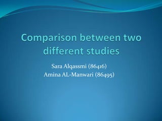 Sara Alqassmi (86416)
Amina AL-Manwari (86495)
 
