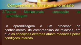 Compreender e transformar o ensino  