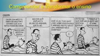 “Aaprendizagemcriaumaáreadedesenvolvimentopotencial,queestimulaeativaprocessosinternosnomarcodasinter-relações,quesetransformamemaquisiçõesinternas.” VygotskyCompreender e transformar o ensino  