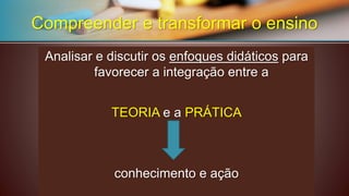 AeducaçãocumpreumafunçãodeSOCIALIZAÇÃOdentrodasociedadehumana. AescolaestánumdelicadoequilíbrioentreadicotomiaPERMANÊNCIAeMUDANÇA. Compreender e transformar o ensino  