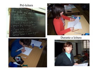 Pré-leitura Durante a leitura 