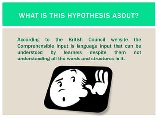 Comprehensible input theory 1 | PPTX