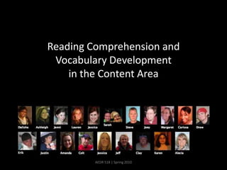 Reading Comprehension and Vocabulary Development in the Content Area 26 February Class Meeting AEDR 518 | Spring 2010 
