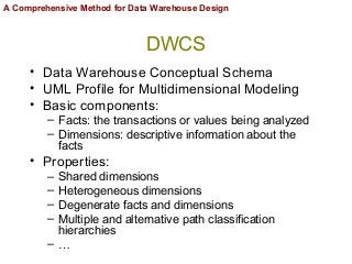 A Comprehensive Method for Data Warehouse Design Slide 18