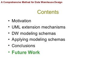 A Comprehensive Method for Data Warehouse Design Slide 41