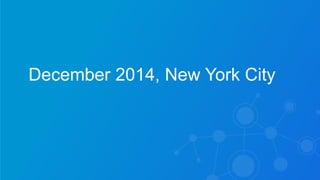 Sumo Logic Confidential
December 2014, New York City
 