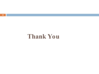 Thank You
42
 