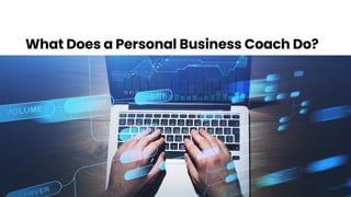 What Does a Personal Business Coach Do?