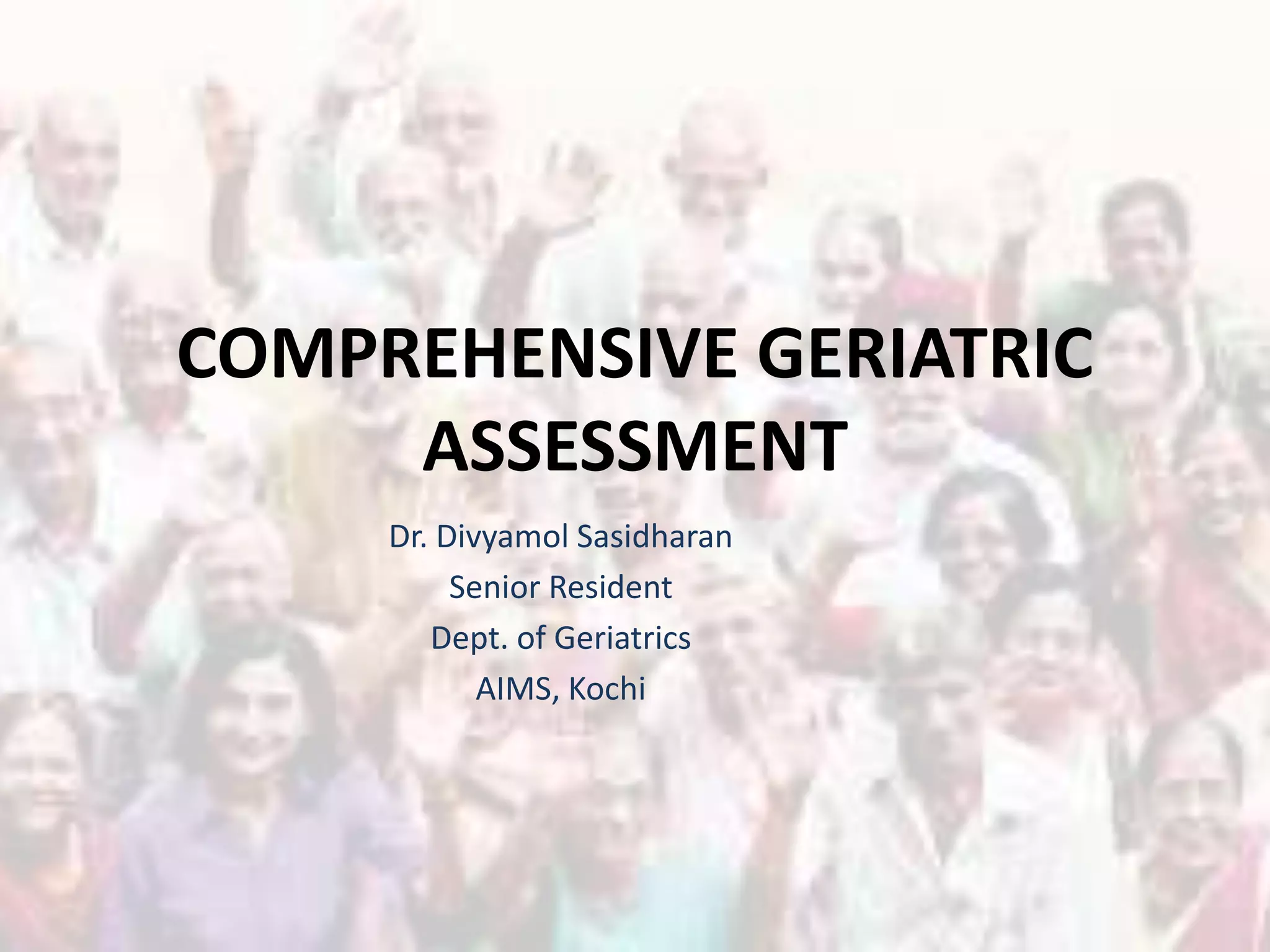 Comprehensive geriatric assessment | PPT