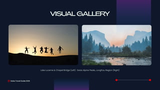 VISUAL GALLERY
Swiss Travel Guide 2026
Lake Lucerne & Chapel Bridge (Left) · Swiss Alpine Peaks, Jungfrau Region (Right)
 