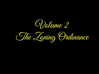 Volume 2
The Zoning Ordinance
 