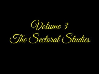 Volume 3
The Sectoral Studies
 