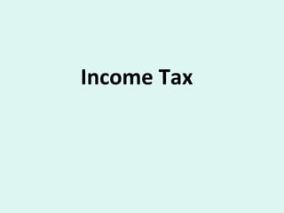 Income Tax

 