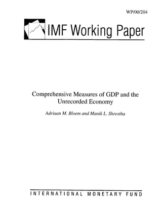 Comprehensive measures of gdp and the unrecorded economy