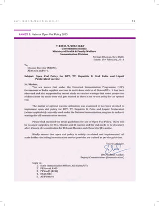 6 2M U L T I - Y E A R S T R A T E G I C P L A N 2 0 1 3 - 1 7
ANNEX 5: National Open Vial Policy 2013
 