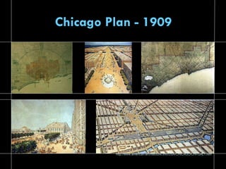 http://www.american-architecture.info/USA/CHICAGO/CHI-GAL1.htm Chicago Plan - 1909 