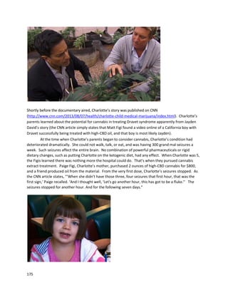 175
The Pot Lab, a non-profitcooperative,produceshigh-qualityorganiccannabisextractsandisdedicated
to researchintotheireffects. Theyalsoproduce non-psychoactiveextractssuchasTHCA tinctures. A
recentsurveyintoeffectsof theirPurifiedTrichome Tincture revealedthe followingresults:
 