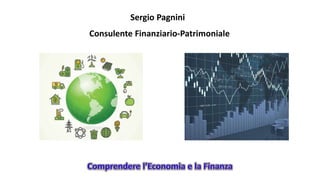 Sergio Pagnini
Consulente Finanziario-Patrimoniale
 