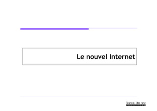 Le nouvel Internet
 