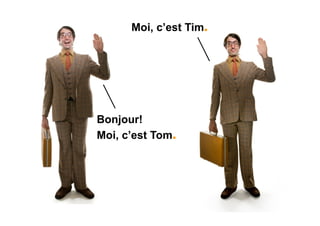 Moi, c’est Tim.
 