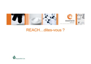 REACH…dites-vous ?
 