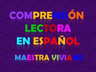 Comprensión  lectora en español Maestraviviane 