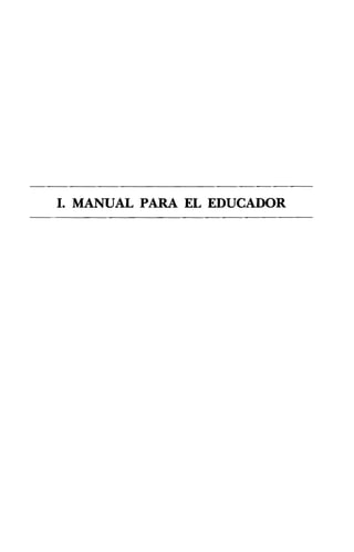 l. MANUAL PARA EL EDUCADOR 

 