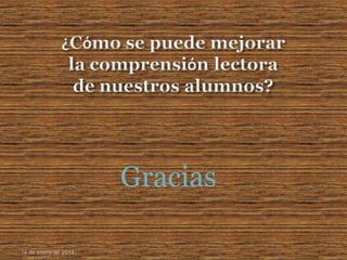Gracias
16 de enero de 2015
 