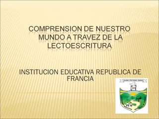 INSTITUCION EDUCATIVA REPUBLICA DE FRANCIA 