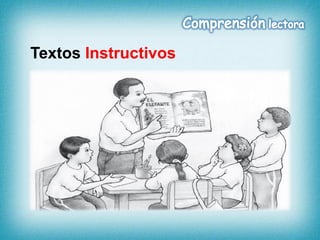 Textos Instructivos
 