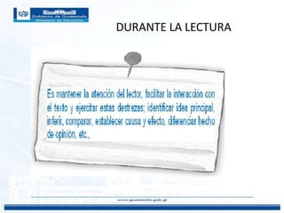 DURANTE LA LECTURA
 