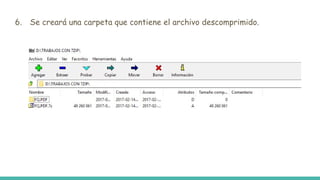 6. Se creará una carpeta que contiene el archivo descomprimido.
 