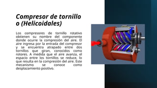 Compresor Rotativo,funcionamiento y aplicaciones | PPTX