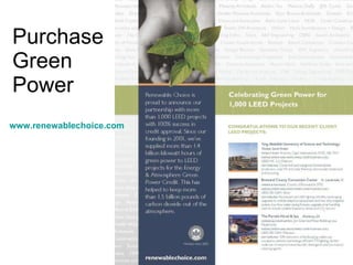 Purchase  Green  Power www.renewablechoice.com 