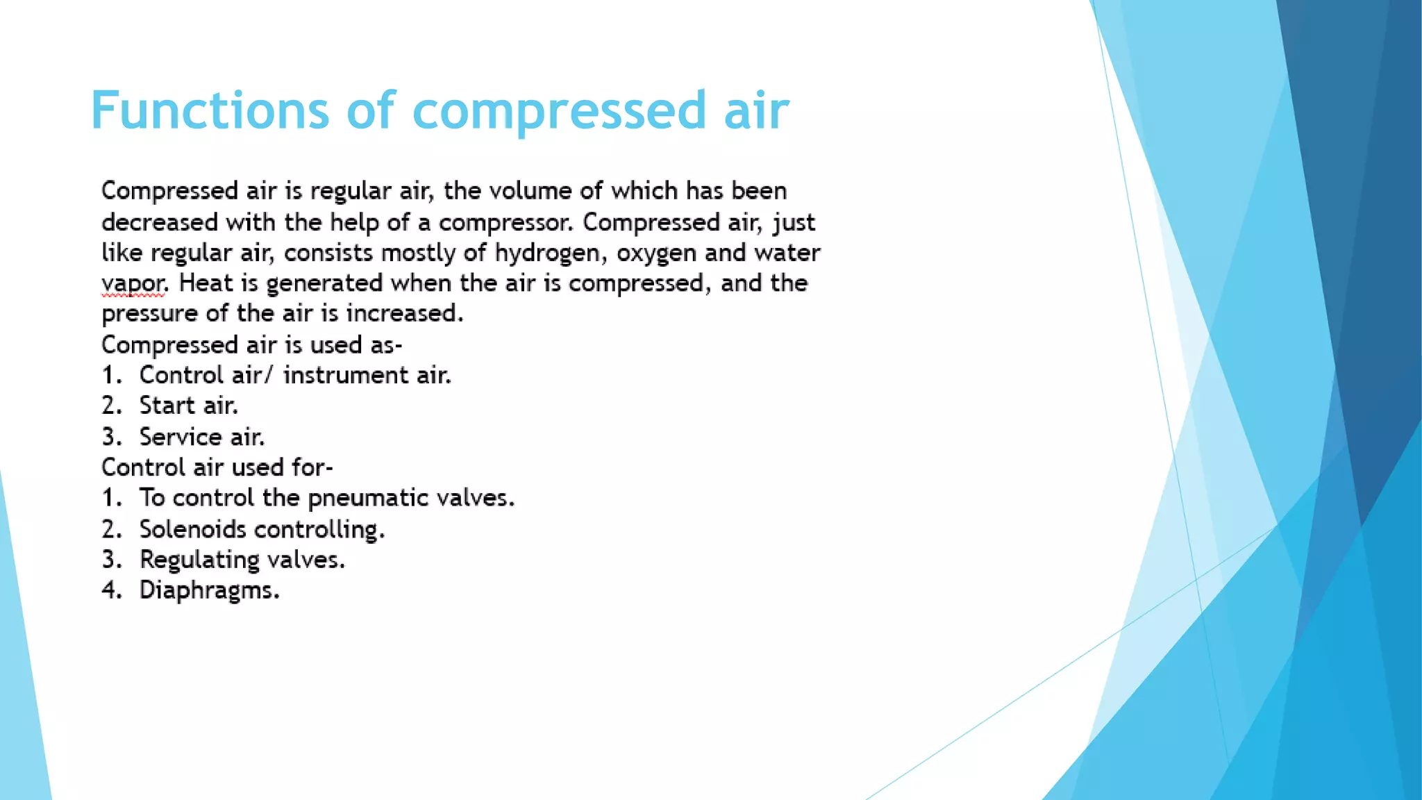 Functions of compressed air
 
