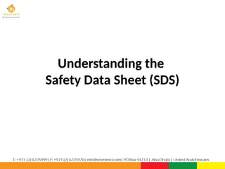 Understanding the
Safety Data Sheet (SDS)
 
