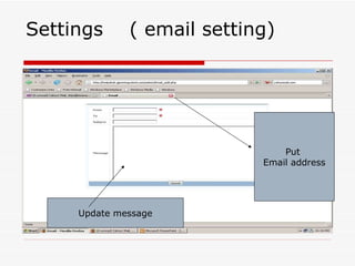 Settings  ( email setting) Put  Email address Update message 