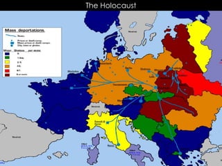 The Holocaust
 