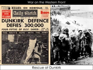 War on the Western Front
Rescue at Dunkirk
 