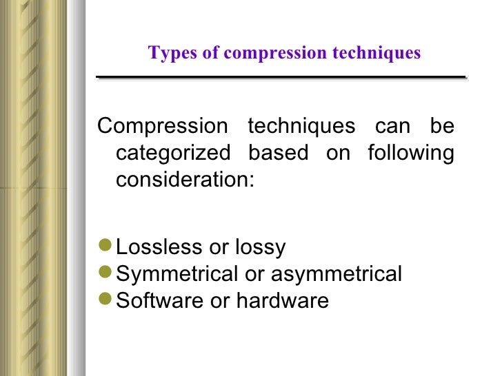 Compression