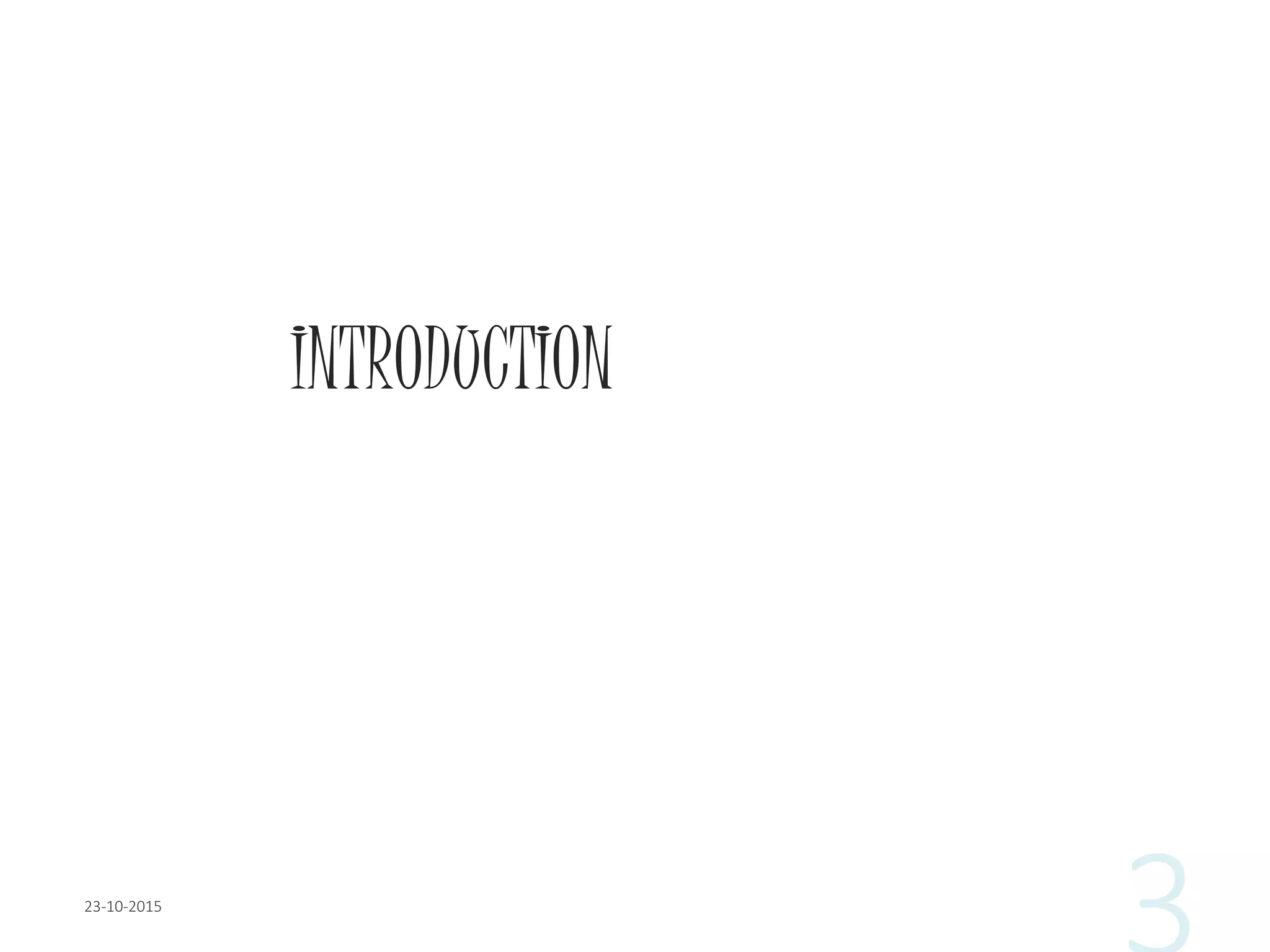 INTRODUCTION
 