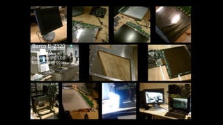 Barco E-2320
     PA
Grayscale IPS LCD
1600x1200 @ 60 Hz
 