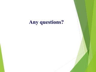 Any questions?
 