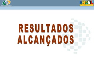 RESULTADOS ALCANÇADOS 