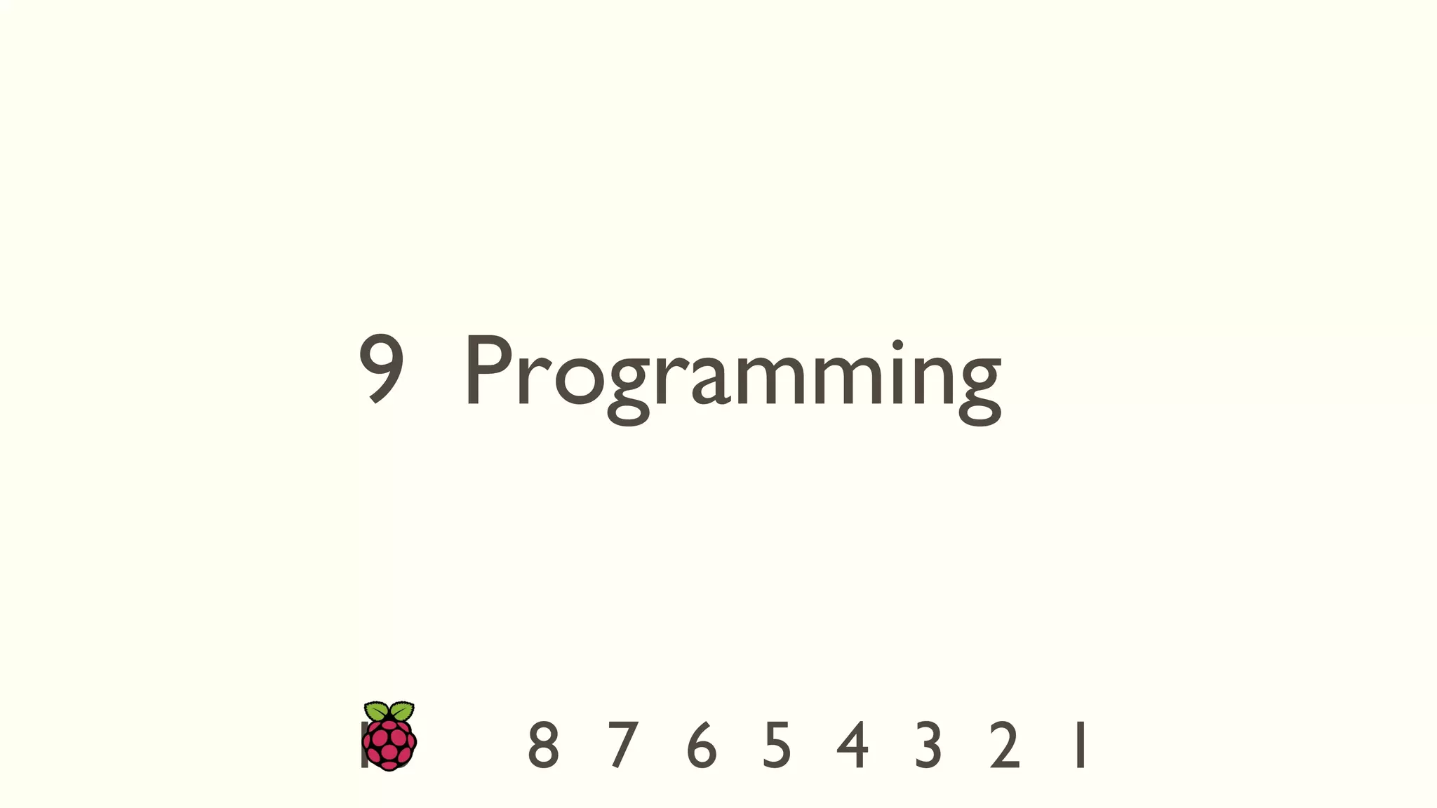 9 Programming
1234567810
 