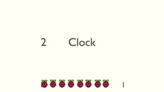 2
1345678910
Clock
 