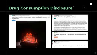 48
Drug Consumption Disclosure
 