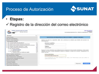 • Etapas:
 Registro de la dirección del correo electrónico
Proceso de Autorización
 